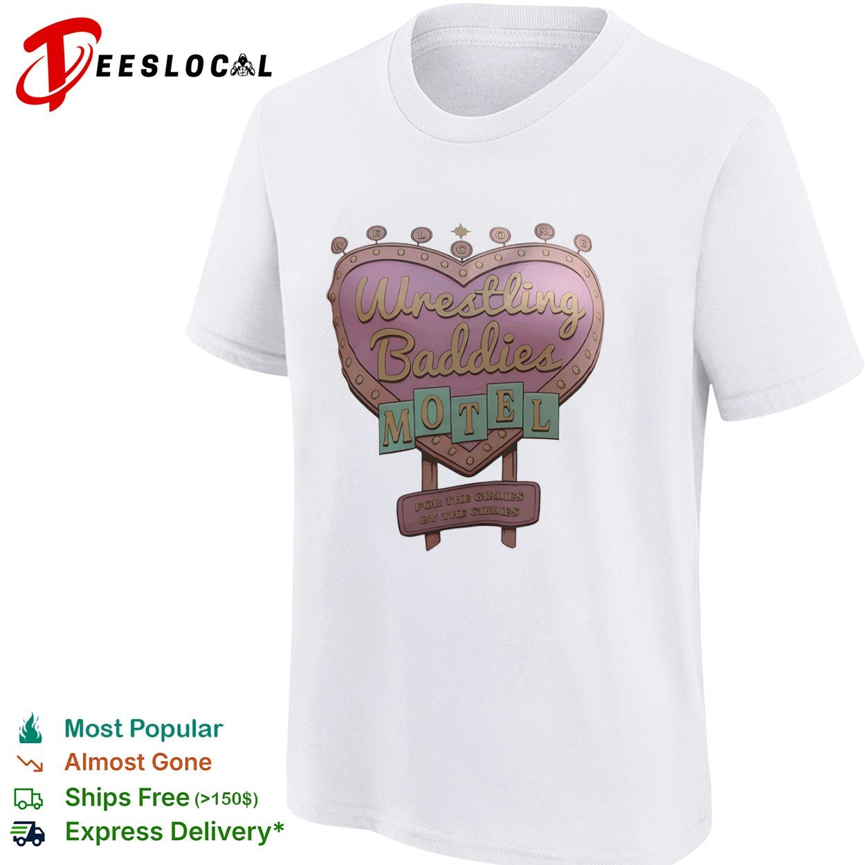 Wrestling Baddies Motel for the Girlies by the Girlies Welcome Heart shirt