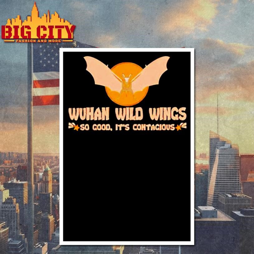 Wuhan Wild Wings So Good It’s Contagious shirt