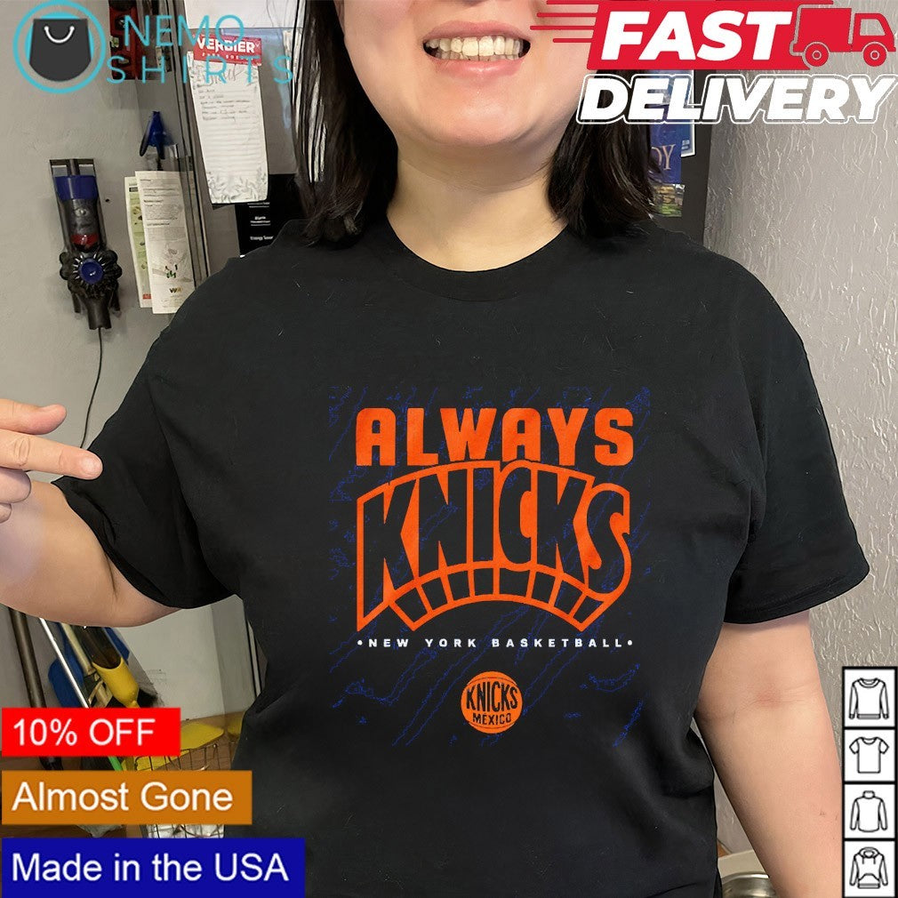 Always Knicks New York basketball shirt