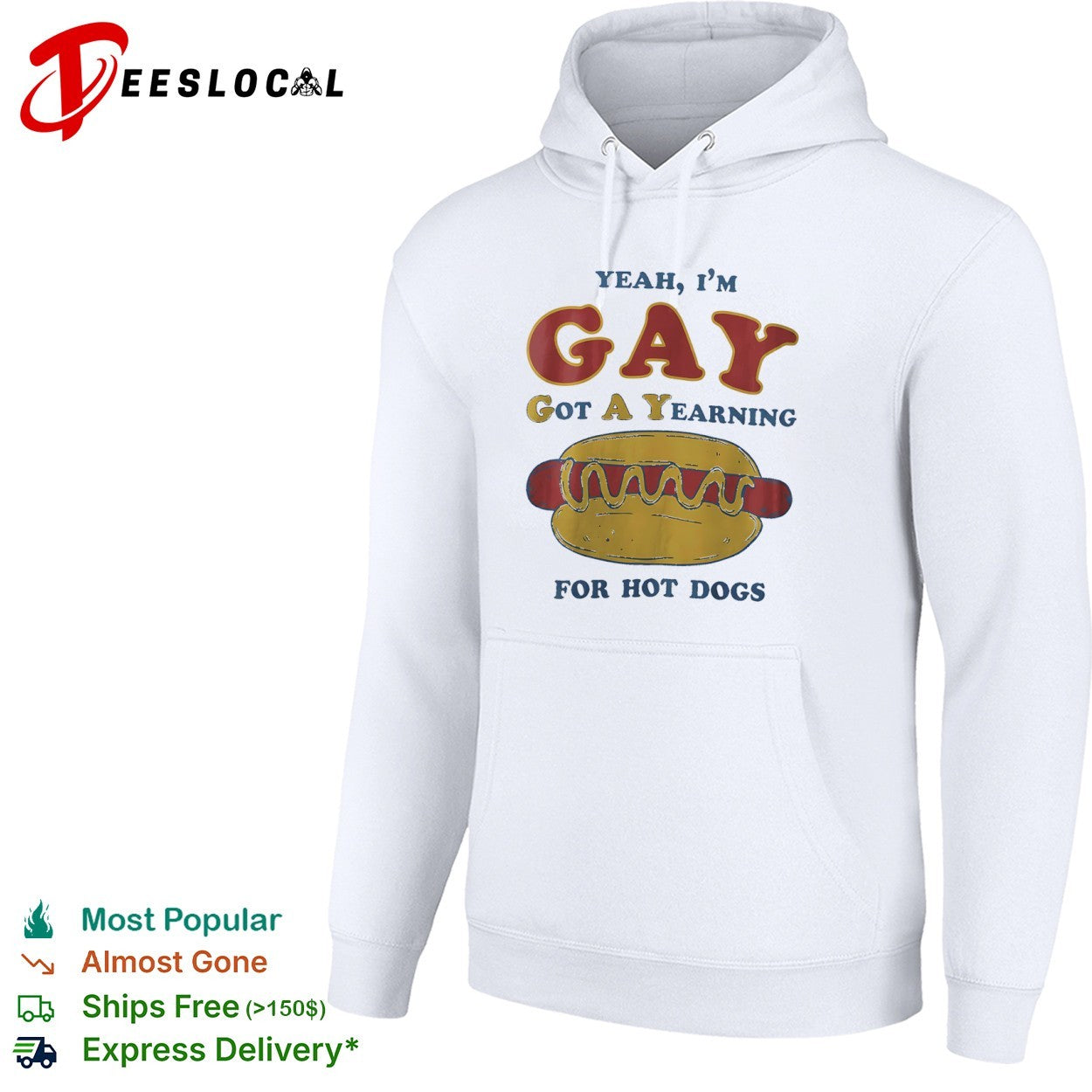 Yeah I am gay got a yearning for hot dogs funny foodie pun humor novelty shirt