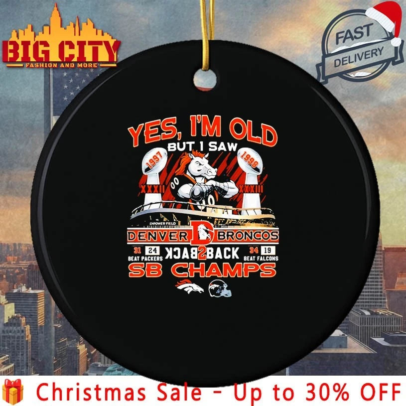 Yes I’m Old But I Saw Broncos Back 2 Back Champs shirt