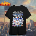 Yes I’m Old But I Saw Cowboys Greatness 2025 Vintage Shirt