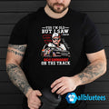 Yes I’m Old But I Saw Dale Earnhardt On The Track Shirt