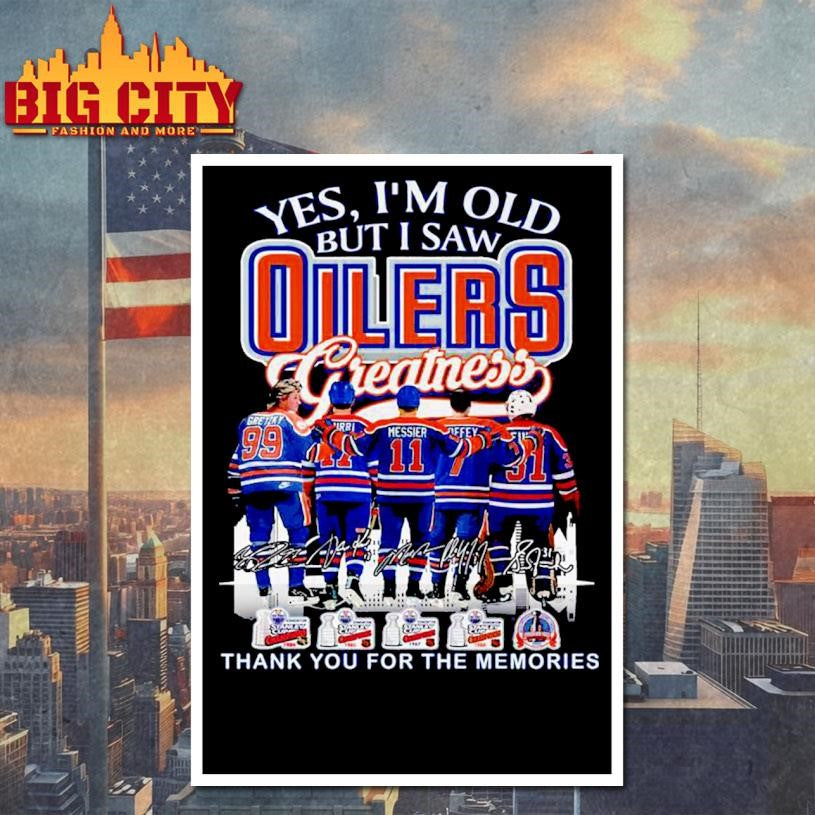 Yes I’m Old But I Saw Oilers Greatness Signature 2025 Vintage Shirt