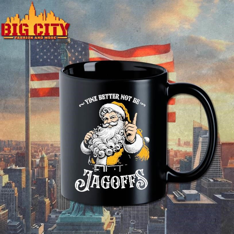 Yinz Better Not Be Jagoffs Shirt