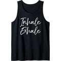 Yoga Quote Gift for Women Cute Yoga Saying Inhale Exhale Tank Top MADE IN USA T-Shirts, Hoodie, Sweatshirt | CiraTrend.com