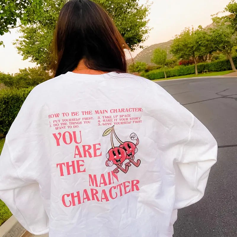 You Are The Main Character Oversized Top T-Shirts, Hoodie, Sweatshirt | CiraTrend.com