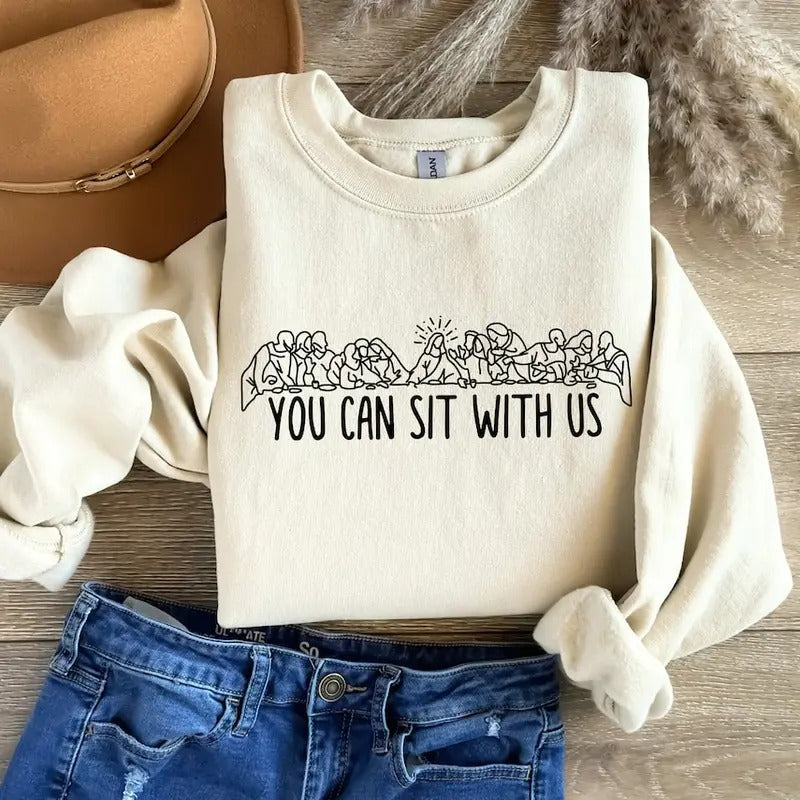 You Can Sit With Us, Christian Shirt, Religious Gift, Jesus Sweatshirt Cotton Sweaters