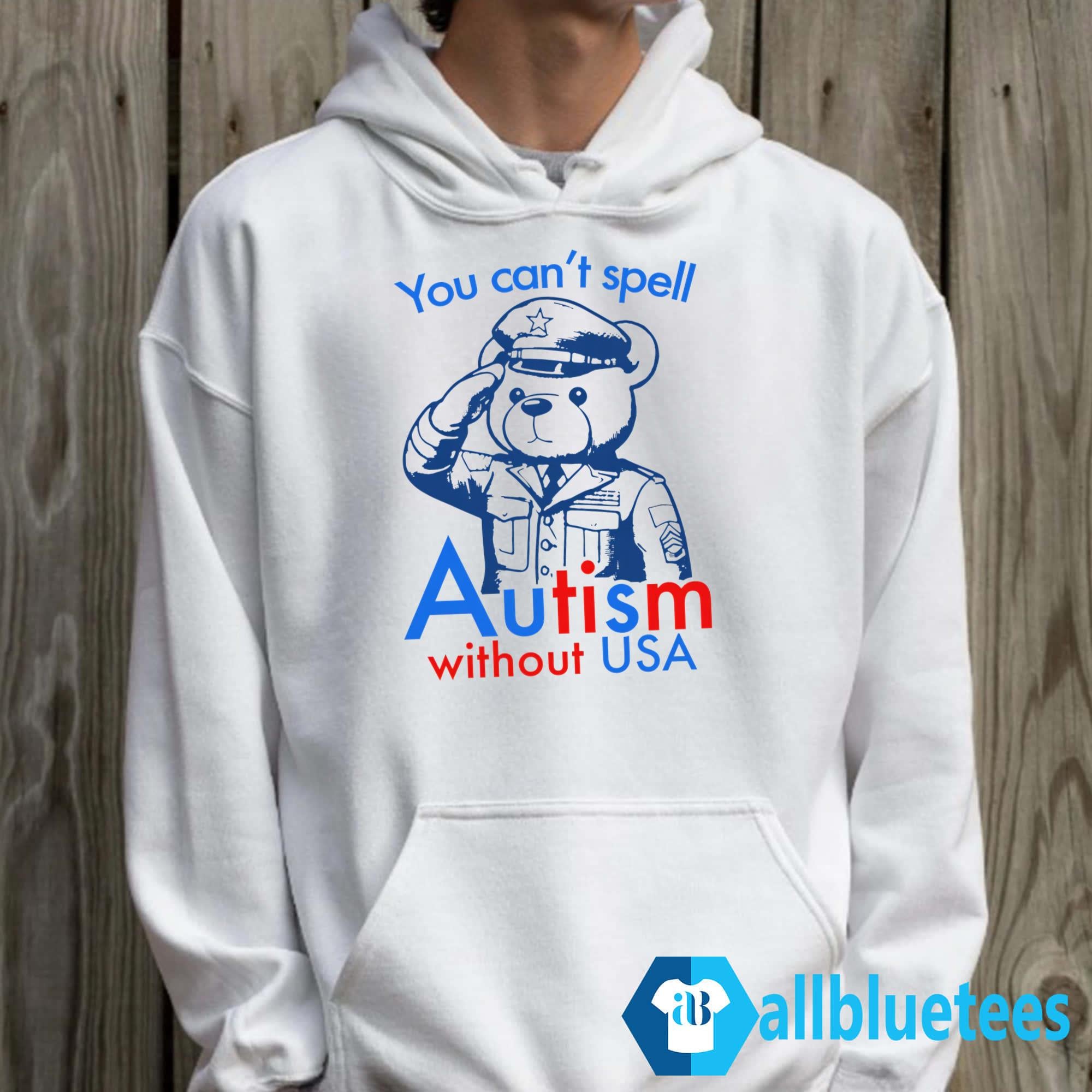You Can’t Spell Autism Without USA Shirt
