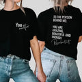 You Matter Shirt, To The Person Behind Me Shirt, Spread Positive Vibes Everywhere You Go, Dear Person Behind Me, Empower...