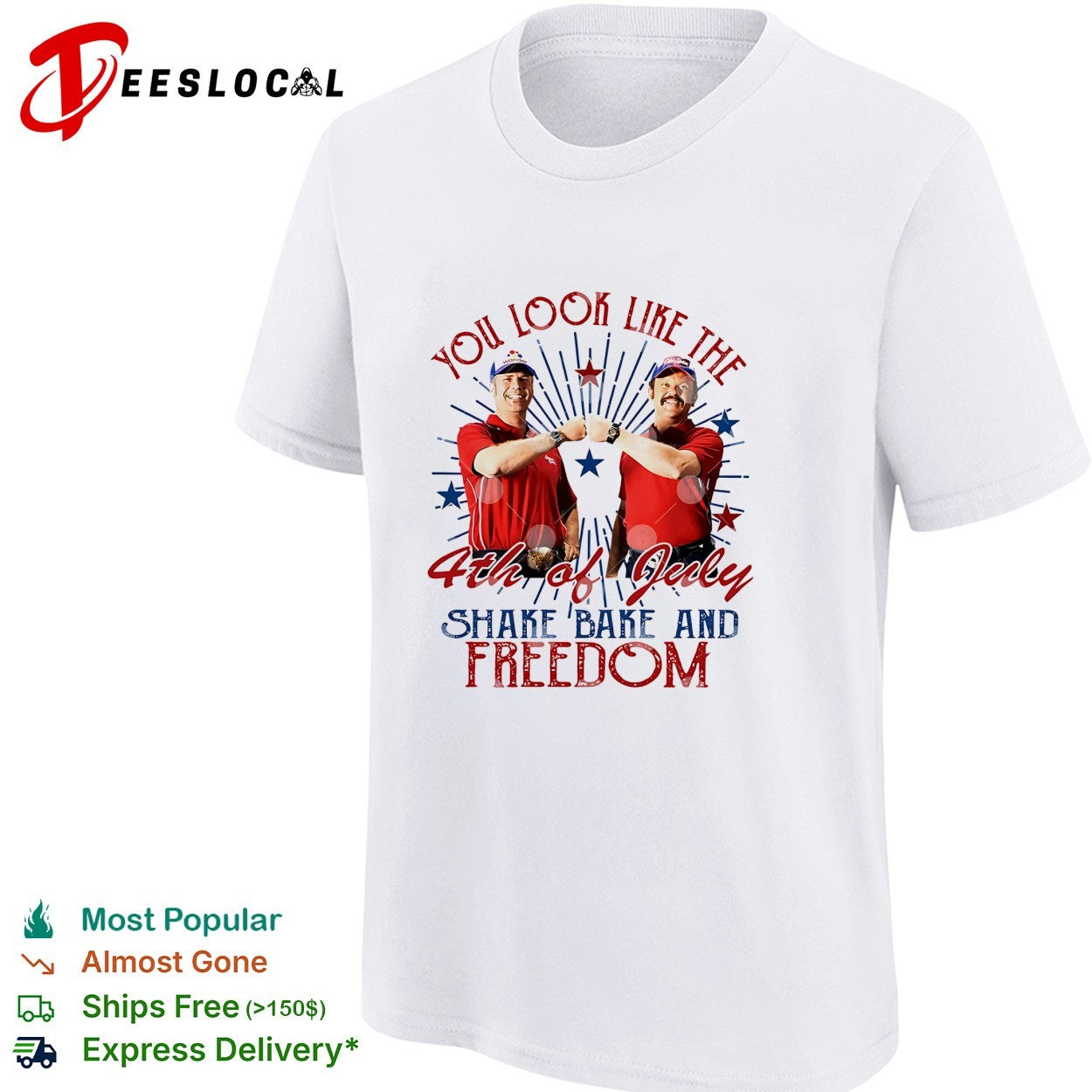 You look like the 4th of July shake bake and freedom shirt