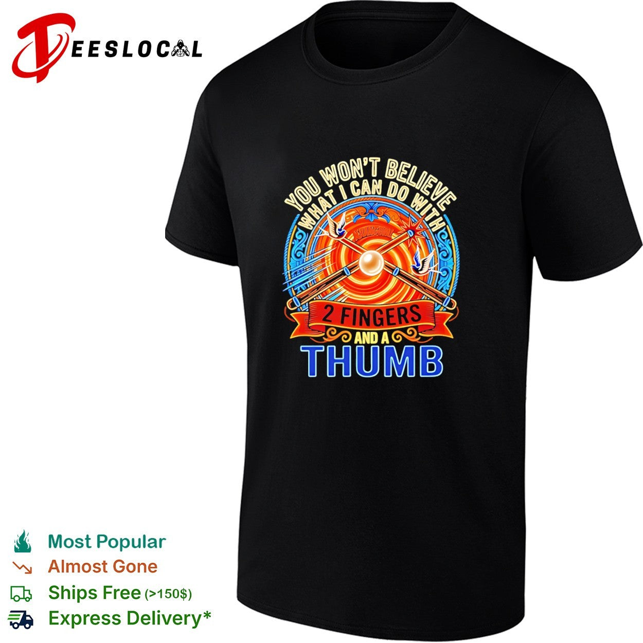 You won’t believe what I can do with 2 fingers and a thumb billiard pool shirt