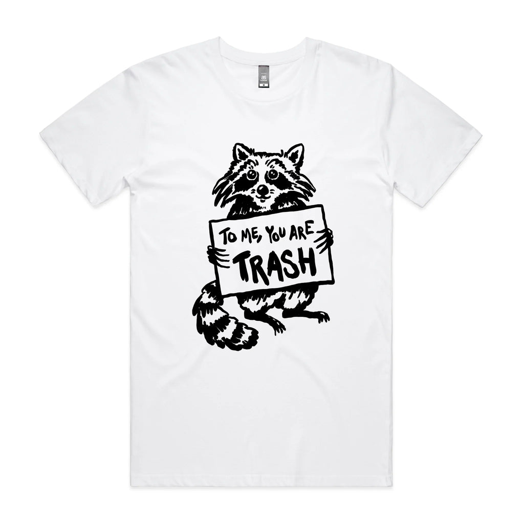 You Are Trash Tee Hoodie, Sweatshirt | CiraTrend.com (Image 1)