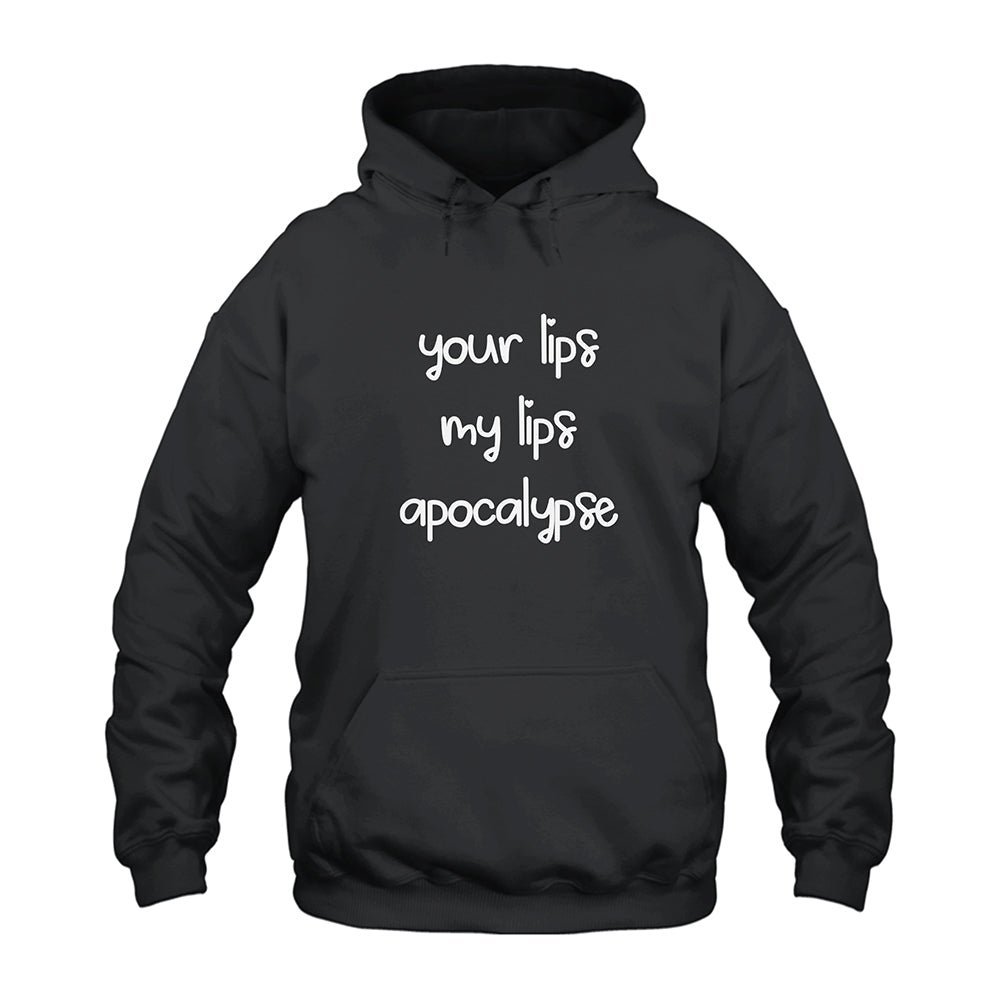 Your Lips My Lips Apocalypse Hoodie