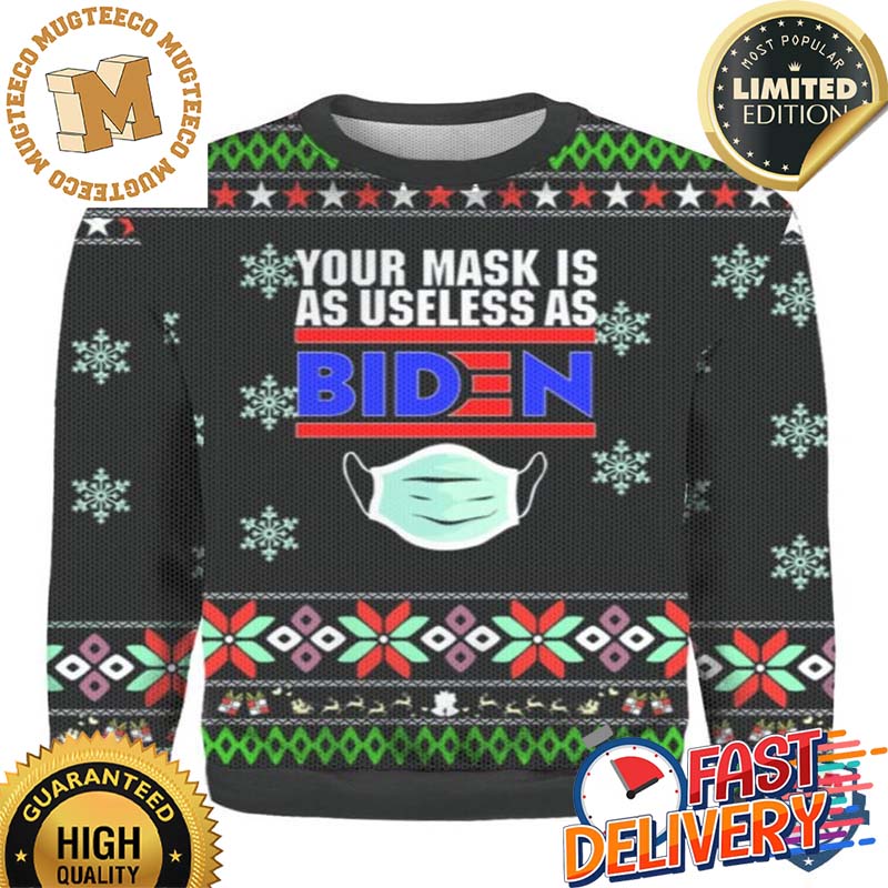 Your Mask Is As Useless As Biden 3D Ugly Christmas Sweater And Hoodie For Holiday 2023 Xmas Gifts