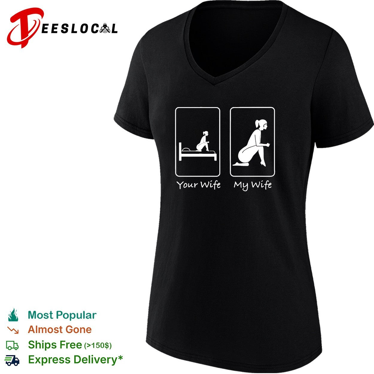 Your wife my wife funny bedroom humor shirt