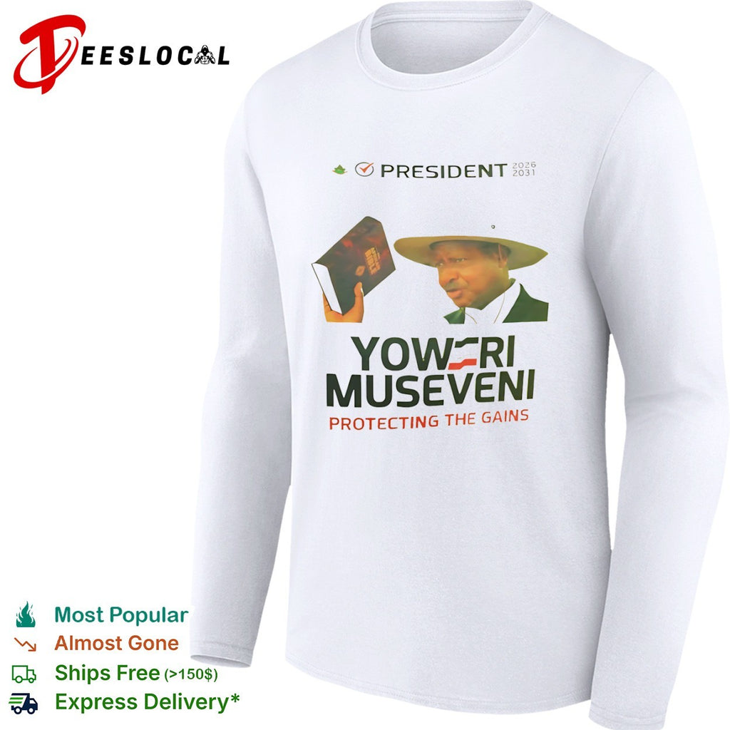 Yoweri Museveni President 2026 2031 Protecting the Gains African Bible shirt