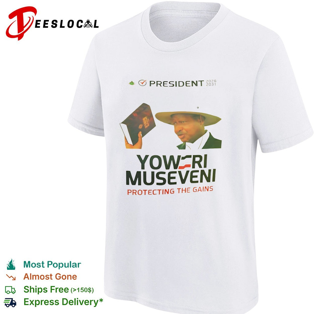 Yoweri Museveni President 2026 2031 Protecting the Gains African Bible shirt