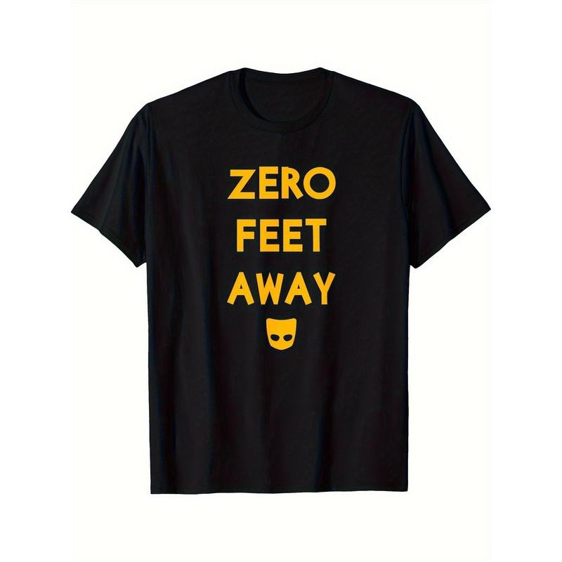 Zero Feet Away" Funny Gay Cruising T-Shirt