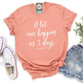 A Lot Can Happen in 3 Days - Unisex Tee Shirt Hoodie, Sweatshirt | CiraTrend.com