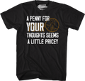 A Penny For Your Thoughts Seems A Little Pricey T-Shirt Hoodie, Sweatshirt | CiraTrend.com (Image 1)