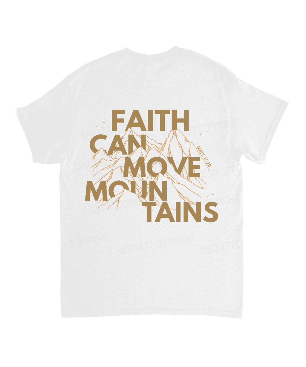 Faith Can Move Mountains Double Sided Unisex Cotton Christian T-Shirt Hoodie, Sweatshirt | CiraTrend.com (Image 3)