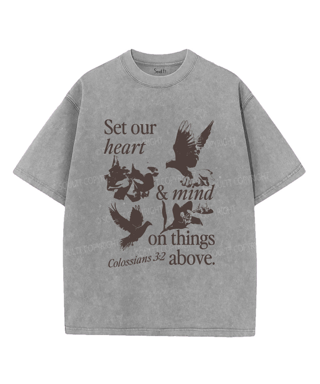 Set Our Heart & Mind On Things Above Washed Christian T-shirt Hoodie, Sweatshirt | CiraTrend.com (Image 4)