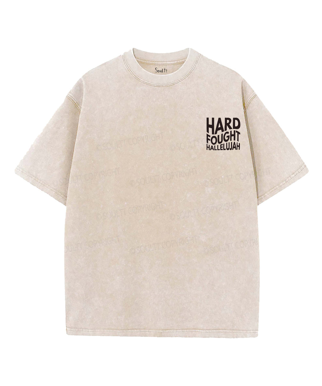 Hard Fought Hallelujah Double Sided Washed Christian T-Shirts, Hoodie, Sweatshirt