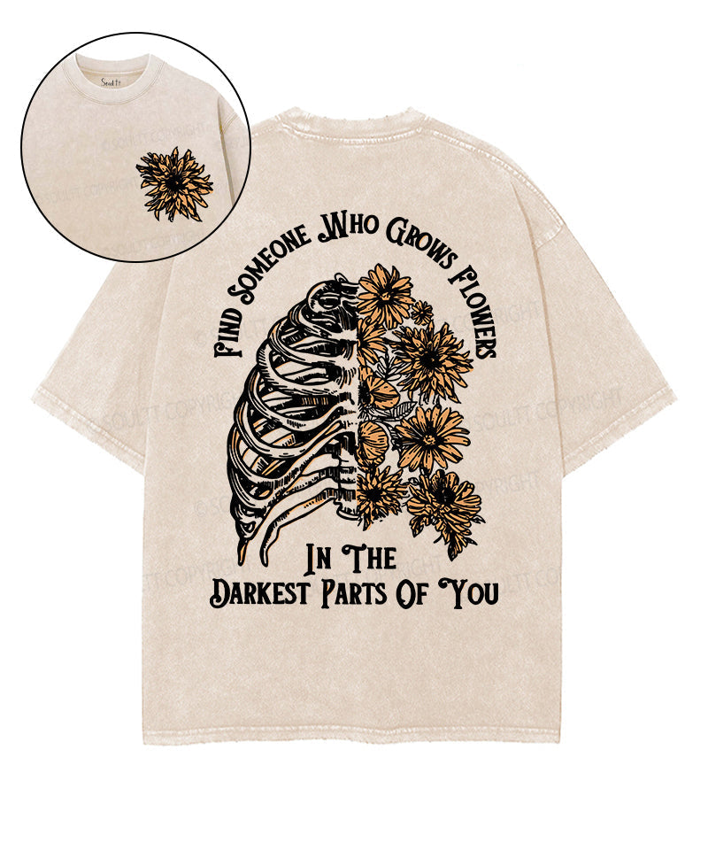 Find Someone Who Grows Flowers Double Sided Unisex Washed Christian T-shirt Hoodie, Sweatshirt | CiraTrend.com (Image 1)