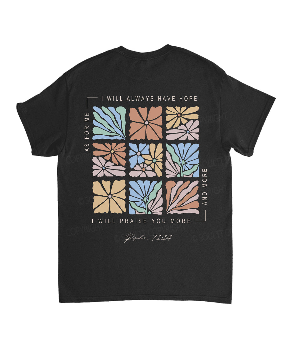 I Will Always Have Hope Double Sided Unisex Cotton Christian T-Shirt Hoodie, Sweatshirt | CiraTrend.com (Image 5)