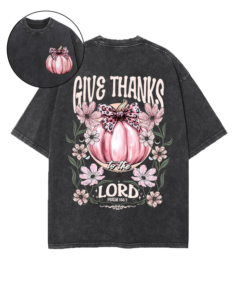 Give Thanks To The Lord Double Sided Washed Christian T-shirt Style001 Hoodie, Sweatshirt | CiraTrend.com (Image 1)