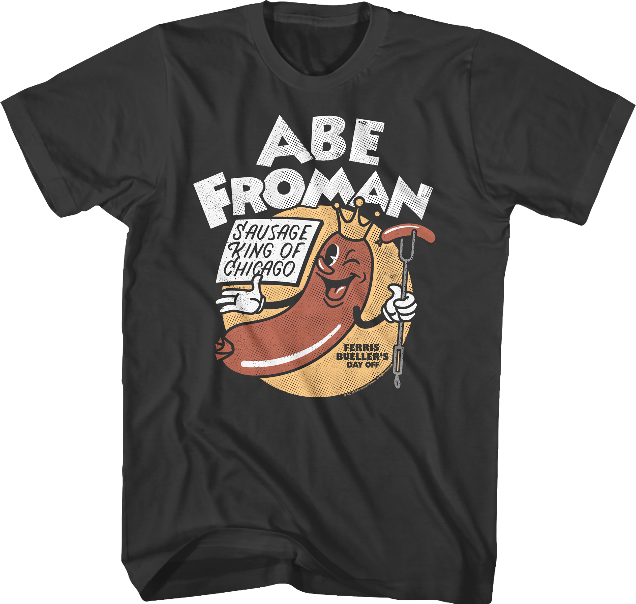 Abe Froman Sausage King Of Chicago Ferris Bueller's Day Off T-Shirt Hoodie, Sweatshirt | CiraTrend.com (Image 1)