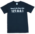There IS No Place Like Home Mens T-Shirt - 127.0.0.1 Simple shirt Hoodie, Sweatshirt | CiraTrend.com