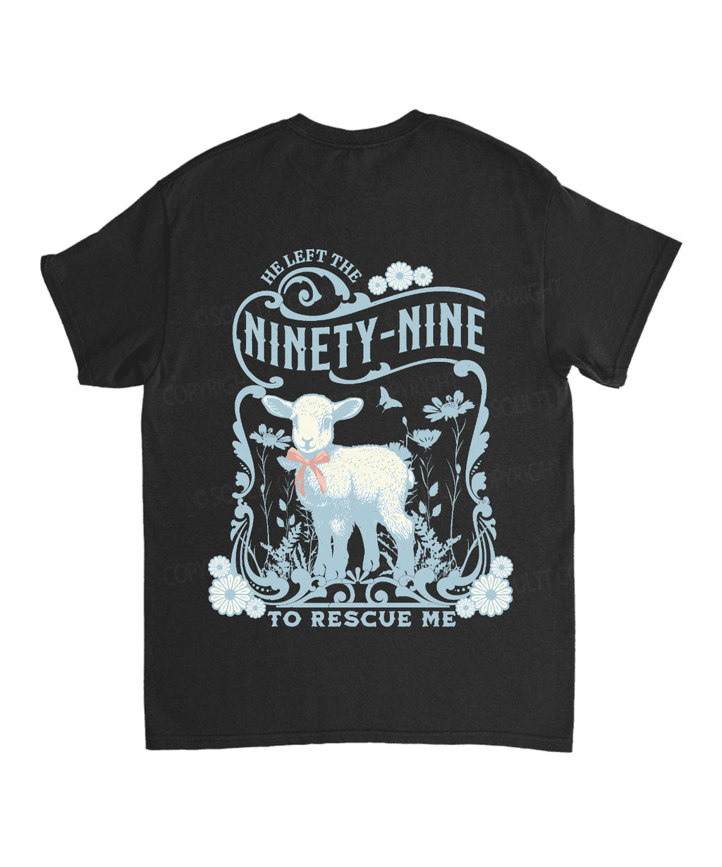 He Left The Ninety-Nine Double Sided Unisex Cotton Christian T-Shirt Hoodie, Sweatshirt | CiraTrend.com (Image 5)