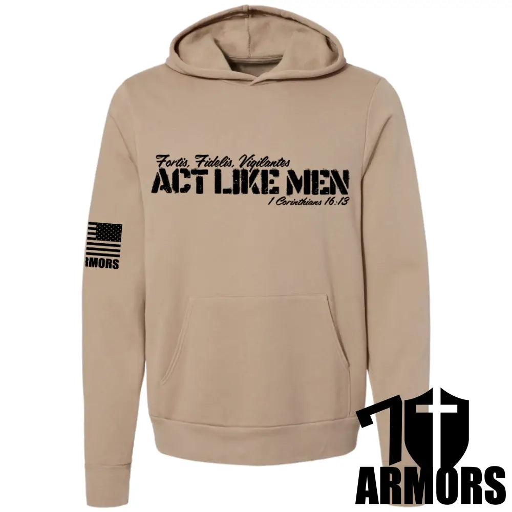 ACT LIKE MEN HOODIE T-Shirts, Sweatshirt | CiraTrend.com (Image 2)