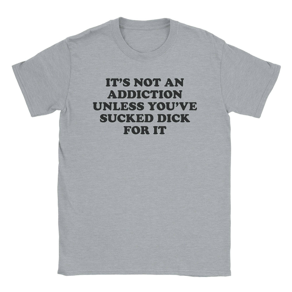 Not Addicted T-Shirt Hoodie, Sweatshirt | CiraTrend.com (Image 5)