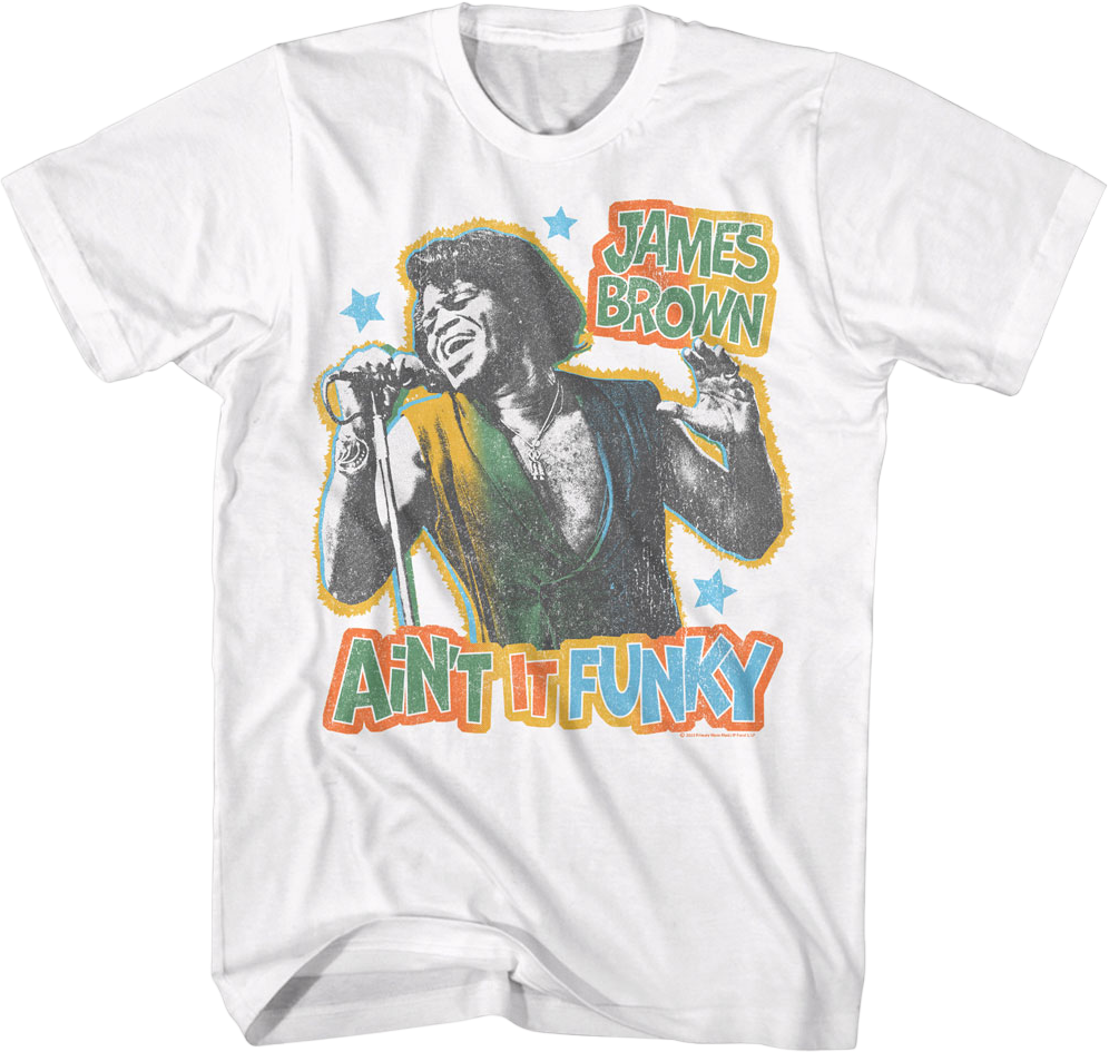 Ain't It Funky James Brown T-Shirt Hoodie, Sweatshirt | CiraTrend.com (Image 1)