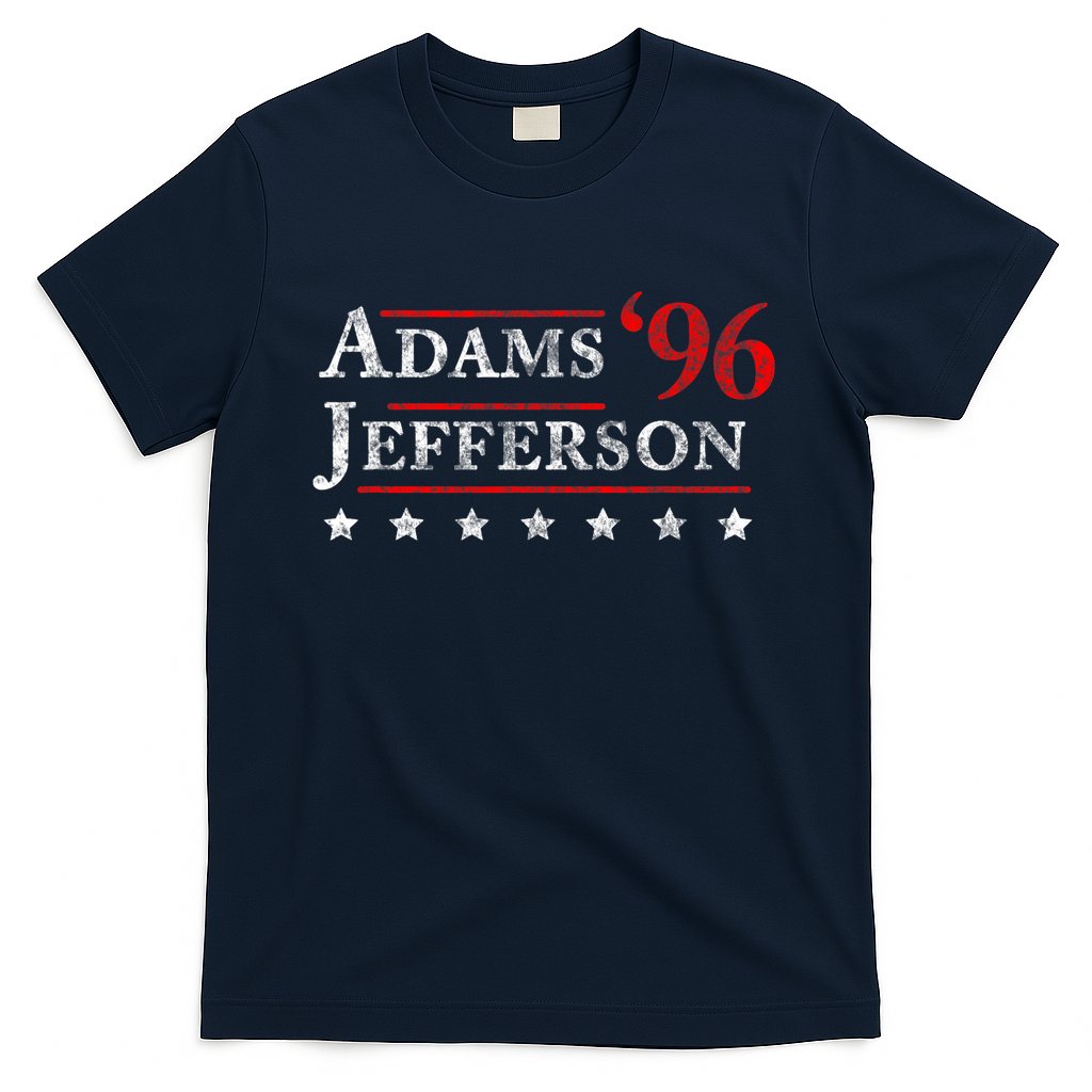 Adams Jefferson 1796 Vintage Election 4th Of July Gift T-Shirt