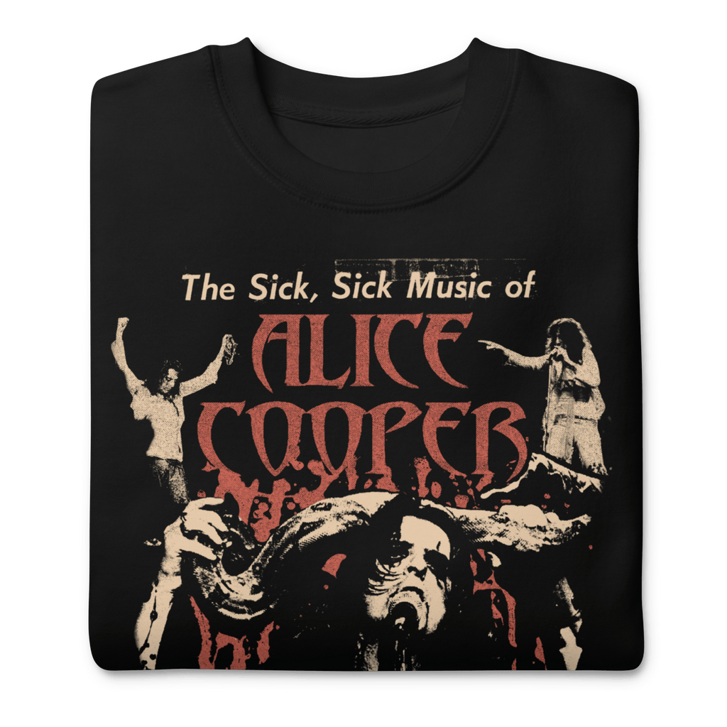 Alice Cooper - Sick Sick Jumbo Print Sweatshirt T-Shirts, Hoodie | CiraTrend.com (Image 1)