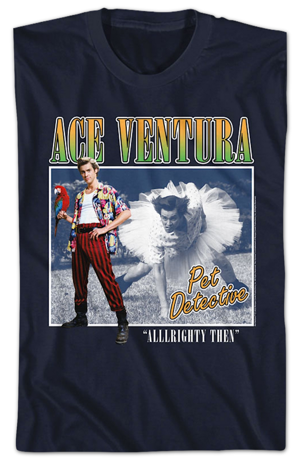 Alllrighty Then Ace Ventura T-Shirt Hoodie, Sweatshirt | CiraTrend.com (Image 2)