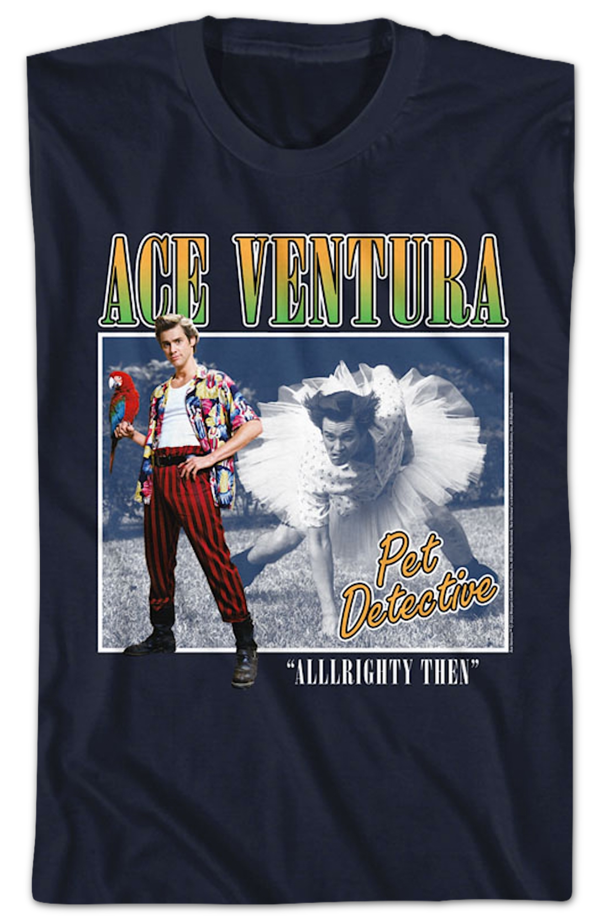 Alllrighty Then Ace Ventura T-Shirt Hoodie, Sweatshirt | CiraTrend.com (Image 2)