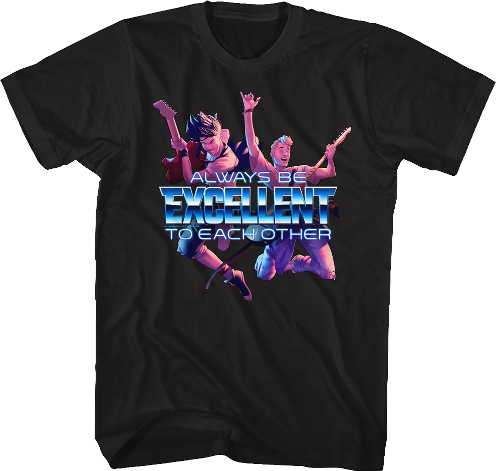 Always Be Excellent To Each Other Bill and Ted T-Shirt Hoodie, Sweatshirt | CiraTrend.com (Image 1)