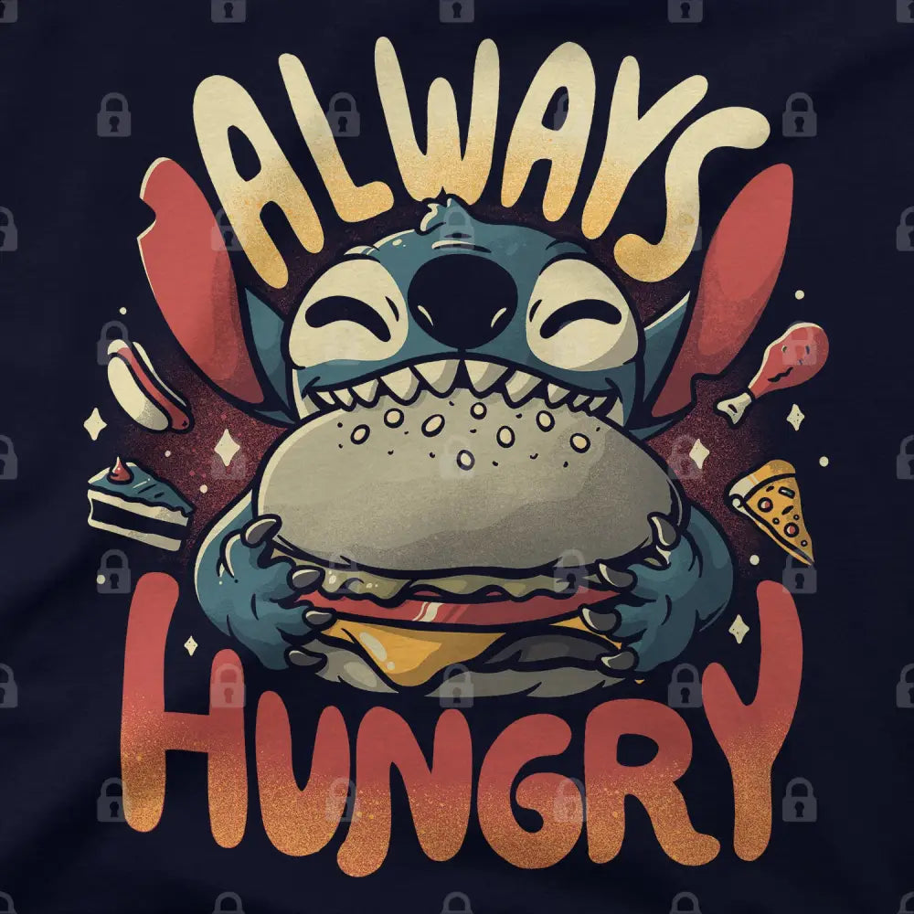 Always Hungry T-Shirt Style001 Hoodie, Sweatshirt | CiraTrend.com (Image 1)
