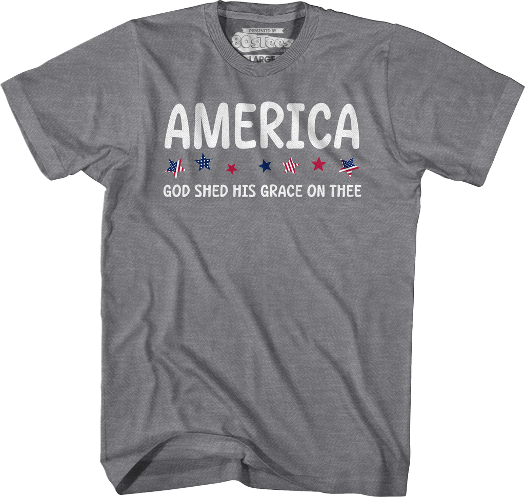 America God Shed His Grace On Thee T-Shirt Hoodie, Sweatshirt | CiraTrend.com (Image 4)