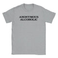 Anonymous Alcoholic T-Shirts, Hoodie, Sweatshirt