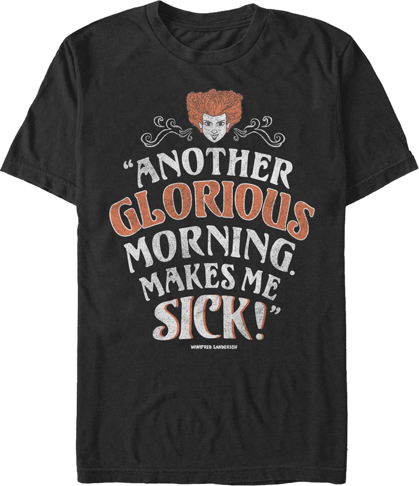 Another Glorious Morning Makes Me Sick Hocus Pocus T-Shirt Hoodie, Sweatshirt | CiraTrend.com (Image 1)