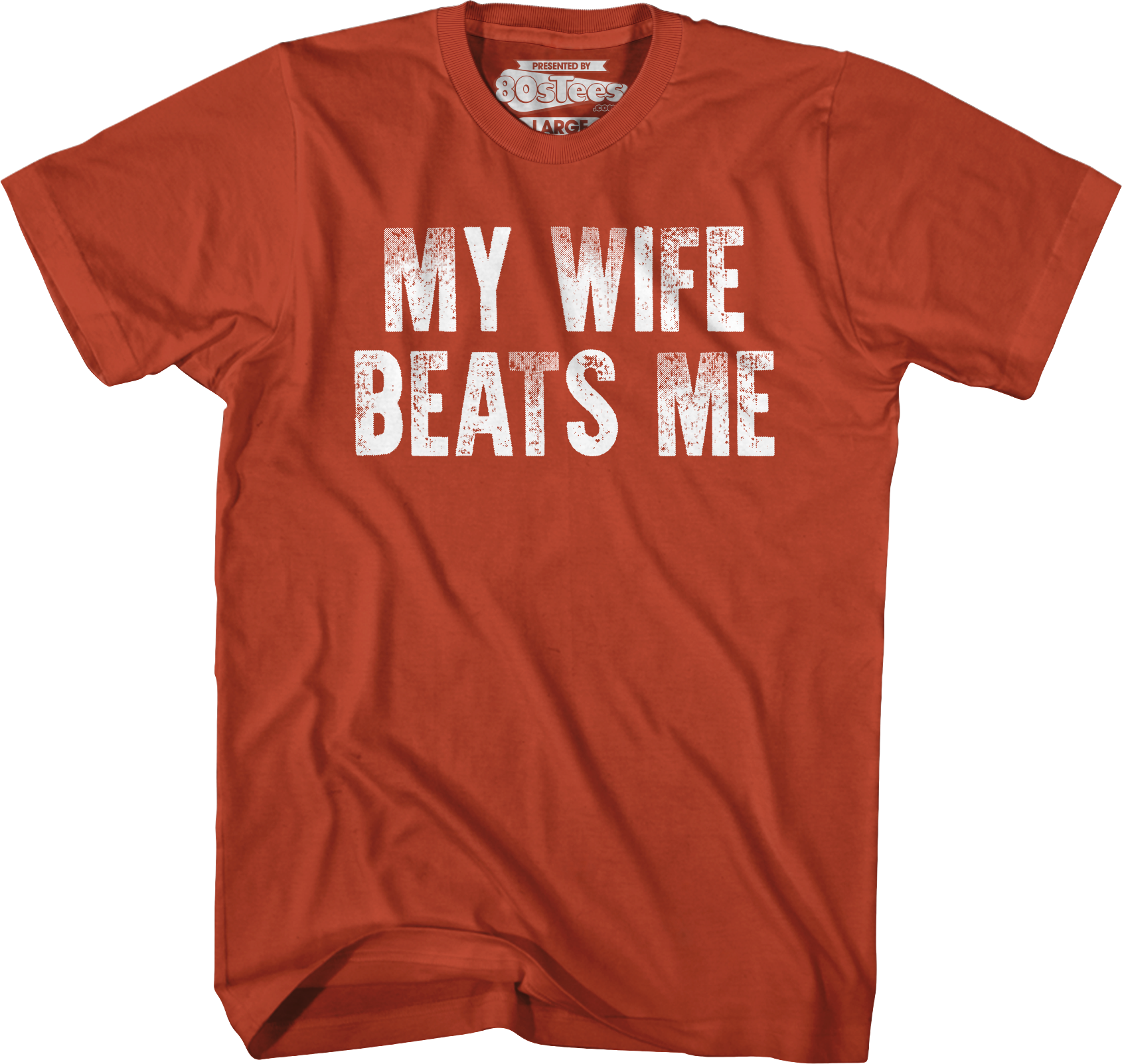 Antique Orange My Wife Beats Me T-Shirt Hoodie, Sweatshirt | CiraTrend.com (Image 1)