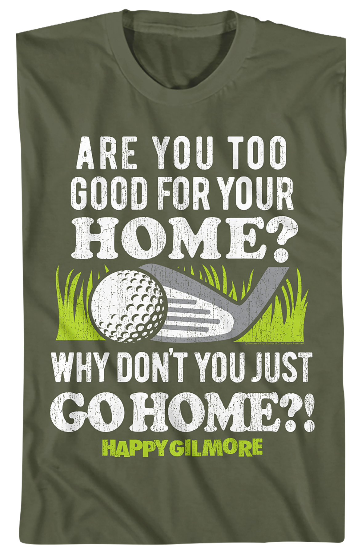 Are You Too Good For Your Home Happy Gilmore T-Shirt Hoodie, Sweatshirt | CiraTrend.com