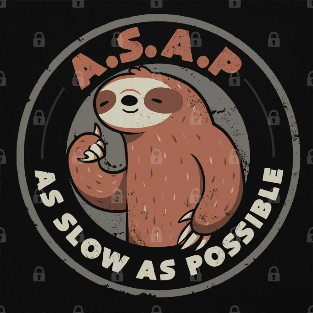 As Slow As Possible T-Shirt Hoodie, Sweatshirt | CiraTrend.com (Image 1)