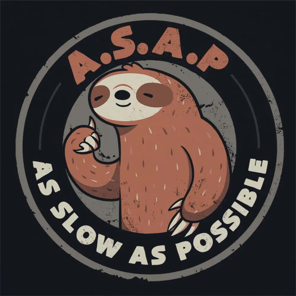 As Slow As Possible T-Shirt Hoodie, Sweatshirt | CiraTrend.com (Image 4)